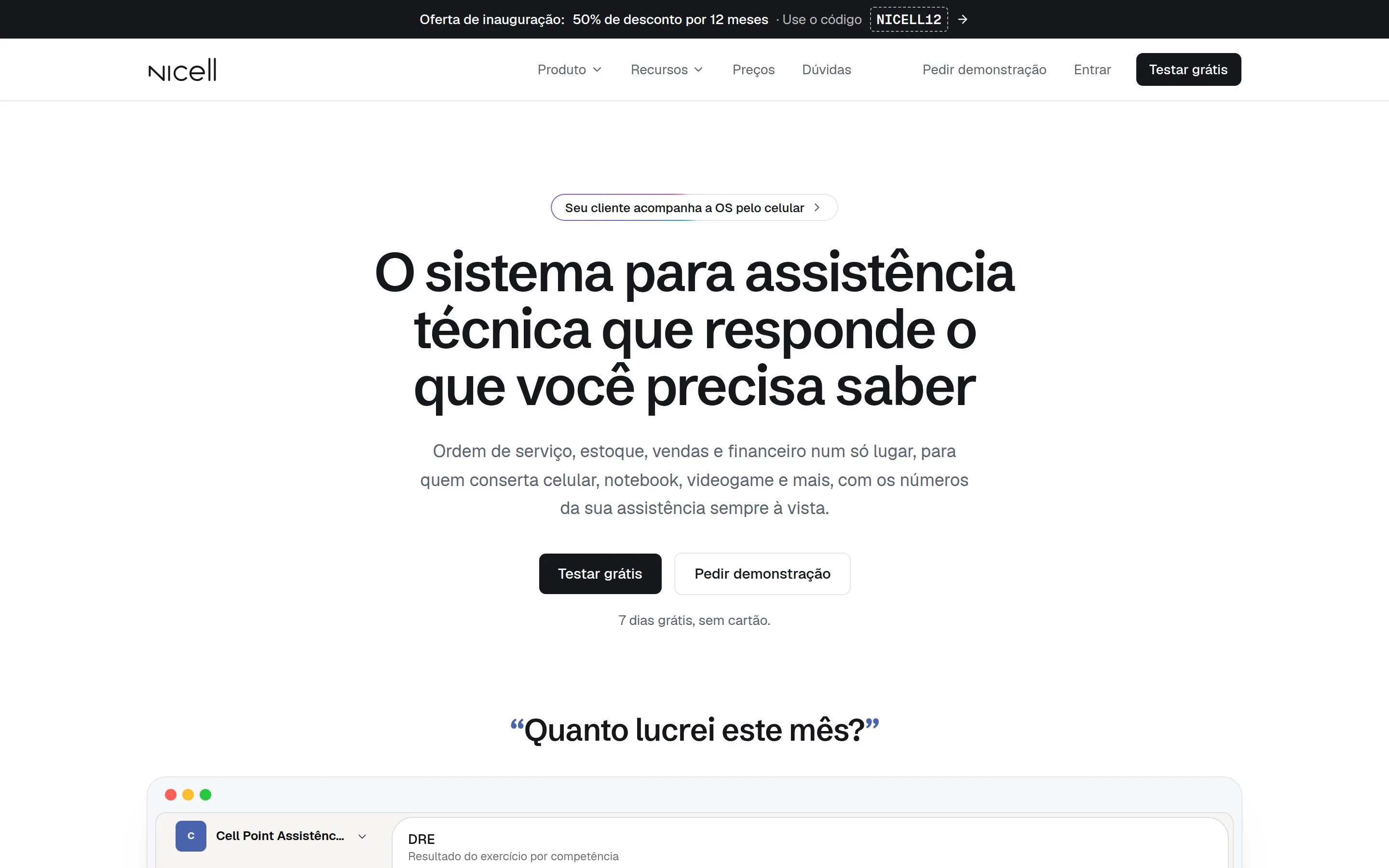 Rolagem pela página inicial do Nicell: o DRE do mês, o dia a dia da bancada, o quadro de ordens de serviço, o checklist com fotos e o estoque